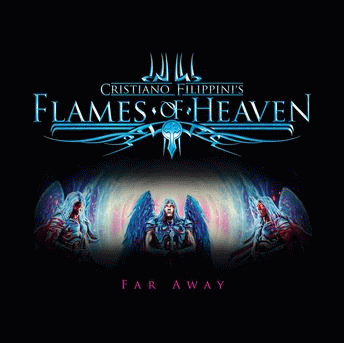 Cristiano Filippini's Flames Of Heaven : Far Away